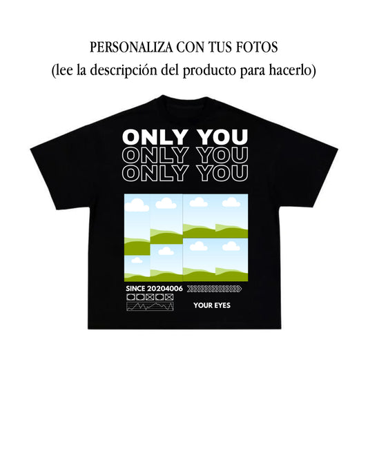 Camiseta “Only You” (lee la descripción)